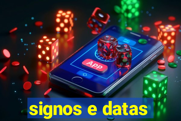 signos e datas